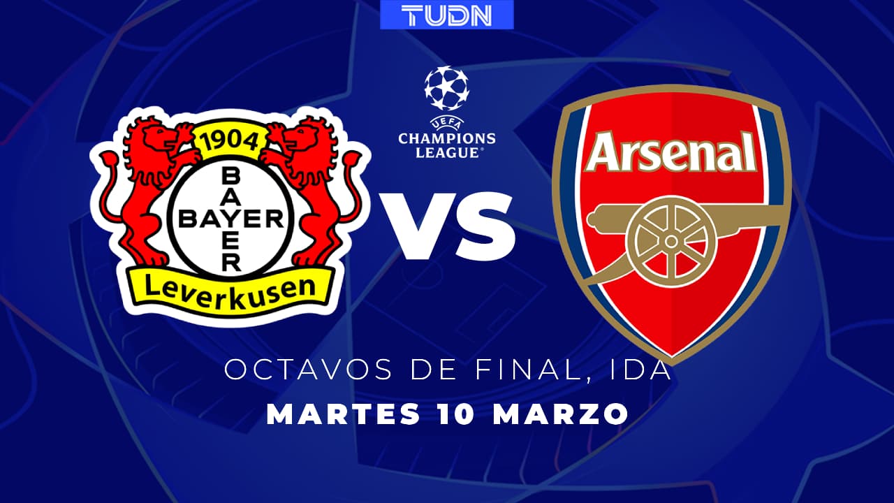 Horario y dónde ver el Bayer Leverkusen vs. Arsenal de Octavos de Final en Champions