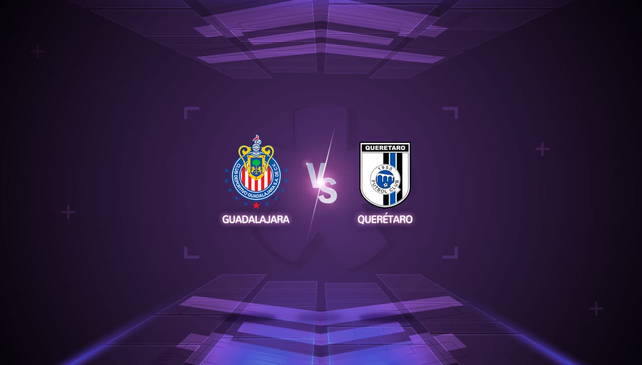 Chivas vs Queretaro: Horario y dónde ver en vivo el partido de la Liga MX Apertura 2019