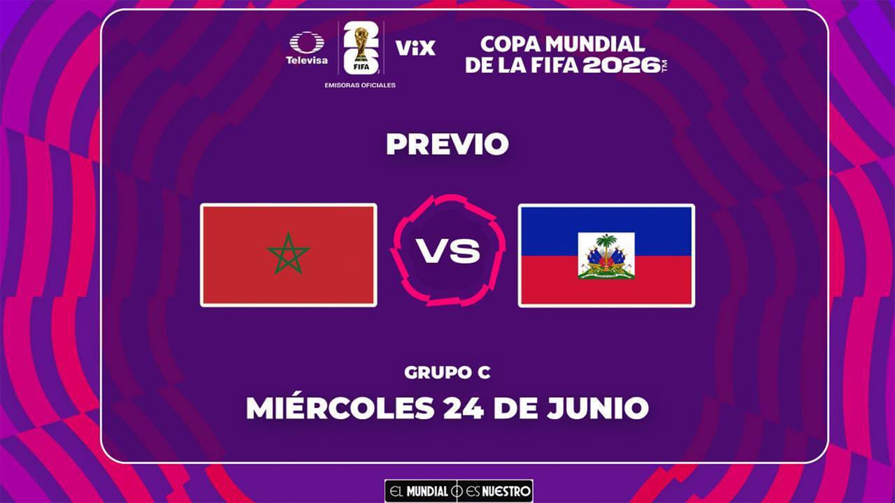 A qué hora y dónde ver el Marruecos vs. Haití del Mundial 2026