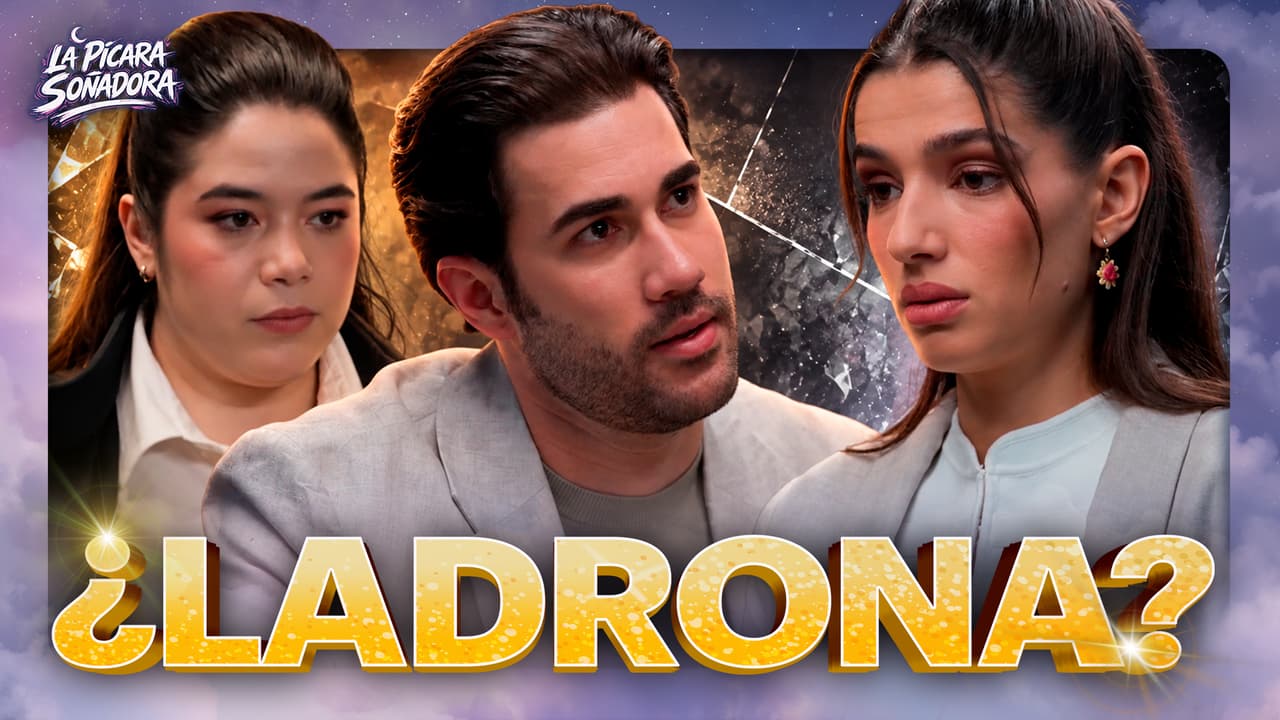 La Pícara Soñadora. Capítulo 15: ¡DESPEDIDA!