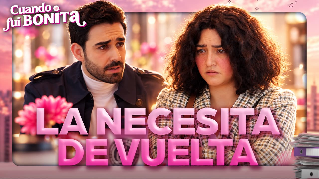 Cuando Fui Bonita. Capítulo 12: Juan se ARREPIENTE de su decisión y NECESITA a Paola de vuelta