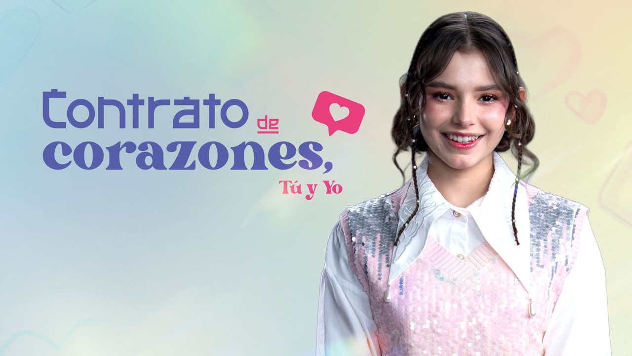 ¿A qué hora y en dónde ver el gran estreno de 'Contrato de Corazones, tú y yo?