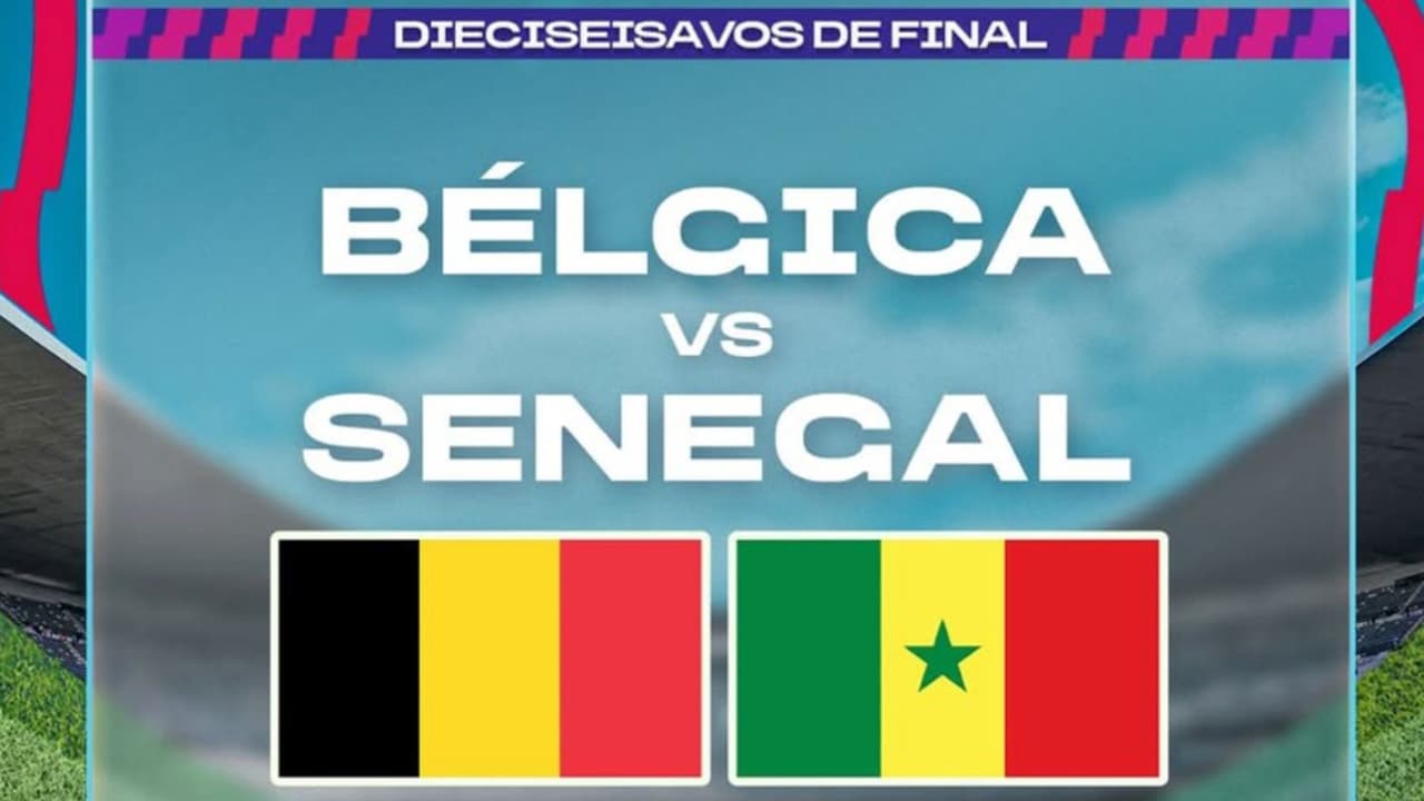 Bélgica vs. Senegal: Ve aquí EN VIVO el partido del Mundial 2026