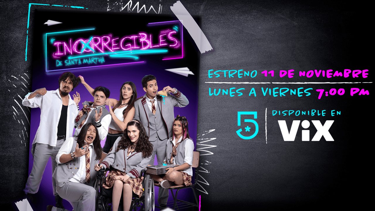 ¿De qué trata 'Incorregibles de Santa Martha'? Aquí te contamos todo sobre esta serie del 5