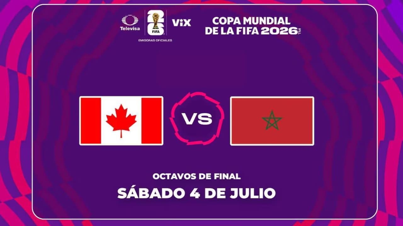 Canadá vs. Marruecos: Ve aquí EN VIVO el partido de Octavos del Mundial 2026