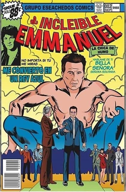 Para tus tías Emmanuel seguro sigue siendo un Hombre Increíble. Además de que, si lo pensamos bien, La Chica de Humo tiene el nombre perfecto para una integrande de los X-Men.