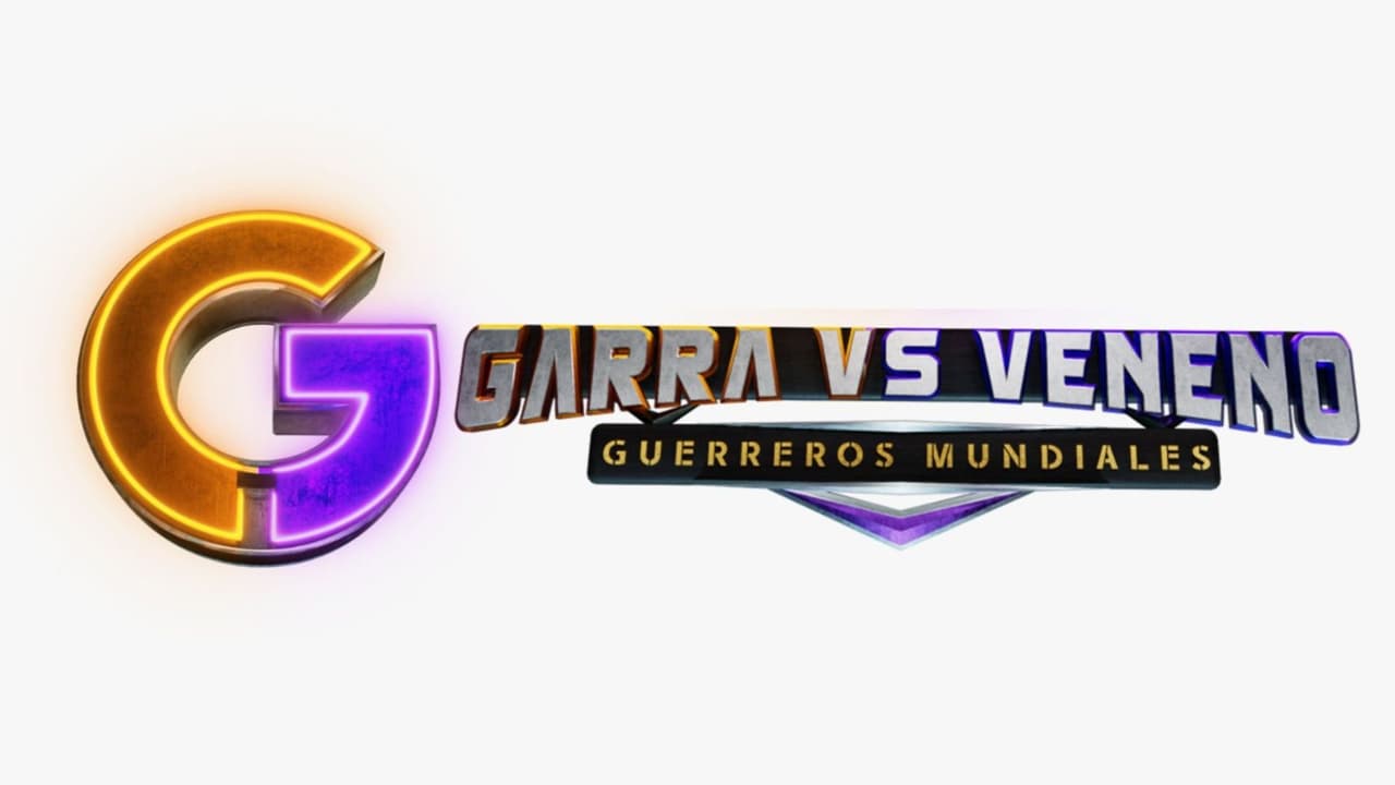 Garra vs Veneno: Guerreros Mundiales