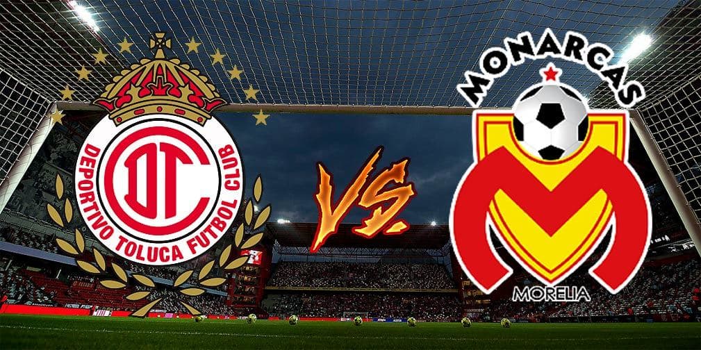 Toluca vs. Morelia en vivo Liga MX 2017