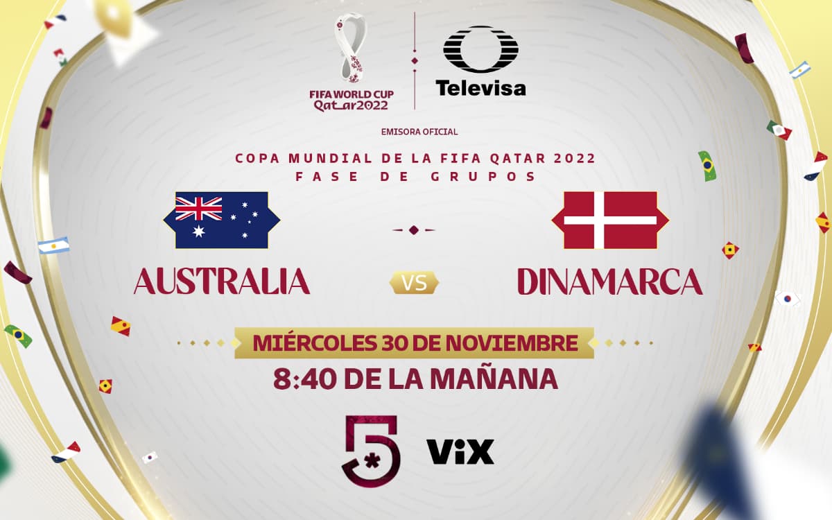 Australia vs Dinamarca: Horario y dónde ver el partido de Qatar 2022
