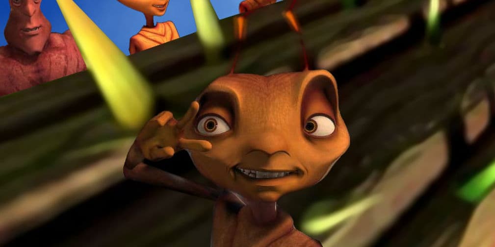 Antz (1998): Z es una hormiga neurótica e insegura que forma parte de una colonia de millones de hormigas.