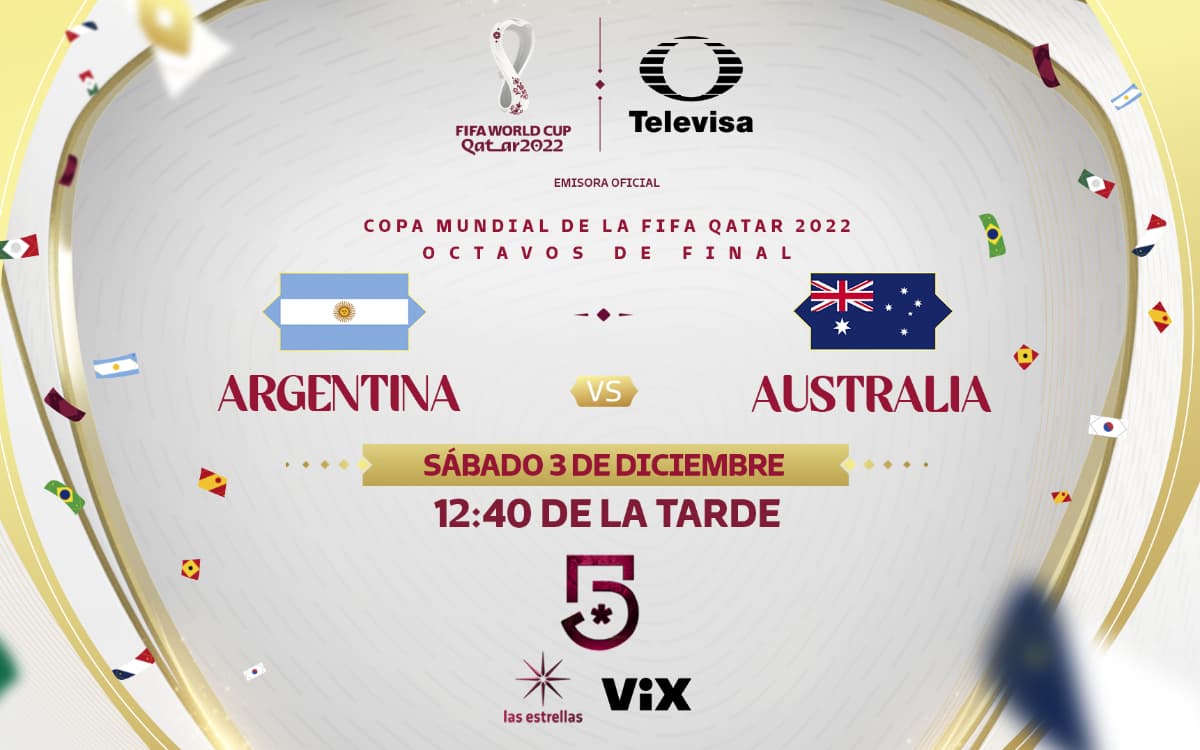 Argentina vs Australia: Horario y dónde ver en vivo el partido de Qatar 2022